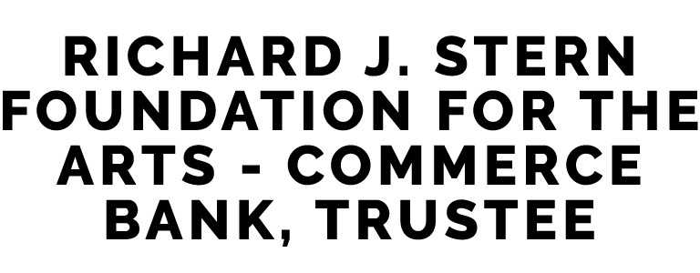 Richard J. Stern Foundation for the Arts - Commerce Bank, Trustee
